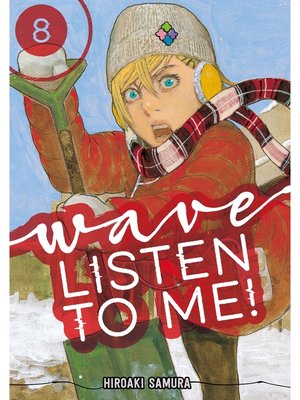 cover image of Wave， Listen to Me！, Volume 8
